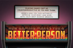 How gaming makes you a better person