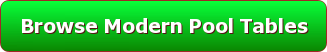 Button for browsing modern pool tables