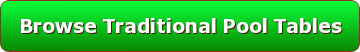 Button for browsing traditional pool tables