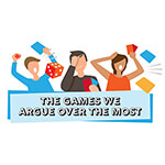 Games We Argue Over Most