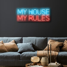 My House My Rules LED Neon Sign