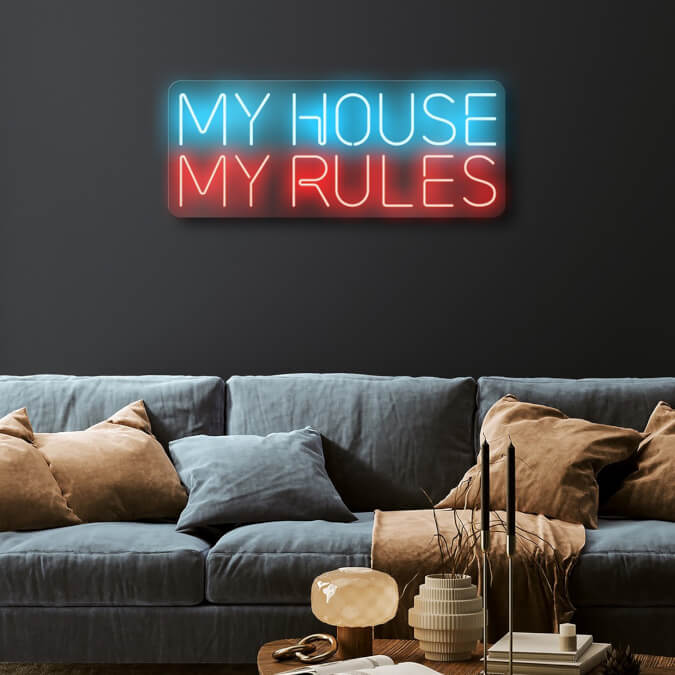 My House My Rules LED Neon Sign
