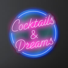 The Cocktails and Dreams Neon Sign.
